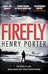 Firefly by Henry Porter