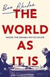 The World As It Is: Inside the Obama White House