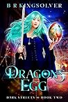 Dragon's Egg by B.R. Kingsolver