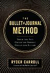 The Bullet Journal Method by Ryder Carroll