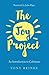 The Joy Project: An Introdu...