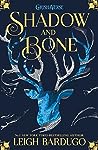 Shadow and Bone by Leigh Bardugo