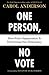 One Person, No Vote: How Vo...