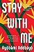 Stay with Me by Ayọ̀bámi Adébáyọ̀