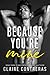 Because You're Mine (Sins & Deceit, #1)