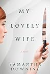 My Lovely Wife by Samantha  Downing