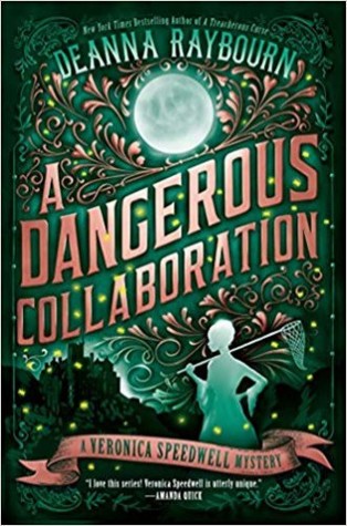 A Dangerous Collaboration by Deanna Raybourn