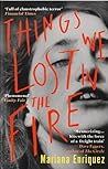 Things We Lost in the Fire by Mariana Enríquez