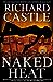 Naked Heat (Nikki Heat, #2) by Richard Castle