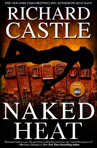 Naked Heat by Richard Castle