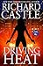 Driving Heat (Nikki Heat, #7) by Richard Castle