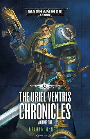 The Uriel Ventris Chronicles by Graham McNeill