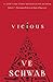 Vicious (Villains, #1) by V.E. Schwab