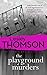 The Playground Murders (The Detective's Daughter, #7)