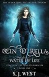 Cin d'Rella and the Water of Life by S.J. West