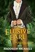 The Elusive Earl (Saints & Scoundrels, #2) by Maddison Michaels