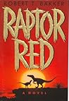 Raptor Red by Robert T. Bakker