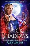 Trick of Shadows by Alex Owens