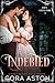 Indebted: A Pride and Prejudice Sensual Intimate Variation (Darcy, A Little Dark Book 2)