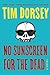 No Sunscreen for the Dead (Serge Storms, #22)