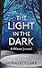 The Light in the Dark by Horatio Clare