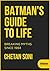 Batman's guide to Life: Breaking myths since 1994