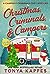 Christmas, Criminals, and Campers (Camper & Criminals, #4) by Tonya Kappes