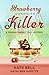 Strawberry Surprise Killer A Freshly Baked Cozy Mystery, book 7 by Kate Bell