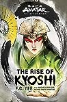 Avatar: The Rise of Kyoshi (The Kyoshi Novels, #1)