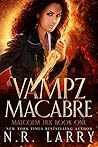 Vampz Macabre by N.R. Larry