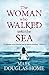 The Woman Who Walked into the Sea (Cal McGill, Sea Detective #2)