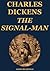 The Signal-Man by Charles Dickens