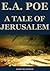 A Tale of Jerusalem (Annotated)