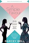 A Simple Favour by Darcey Bell