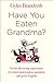 Have You Eaten Grandma?