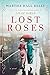 Lost Roses (Lilac Girls, #2)