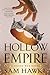 Hollow Empire (Poison Wars, #2)