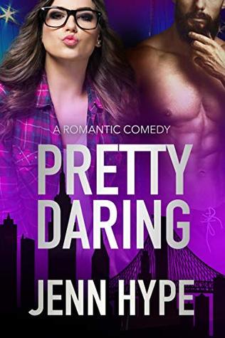 Pretty Daring by Jenn Hype