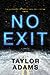 No Exit