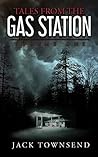 Book cover for Tales from the Gas Station: Volume One (Tales from the Gas Station, #1)