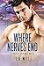 Where Nerves End (Tucker Springs #1)