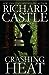 Crashing Heat (Nikki Heat, #10) by Richard Castle