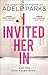 I Invited Her In by Adele Parks