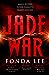 Jade War (The Green Bone Saga, #2)