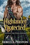 Highlander Protected by Rebecca Preston