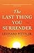 The Last Thing You Surrender