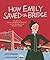 How Emily Saved the Bridge:...