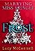 Frost (Marrying Miss Kringle) by Lucy McConnell