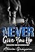 Never Give You Up (Snakes H...