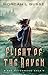 Flight of the Raven (Ravenwood Saga, #2)